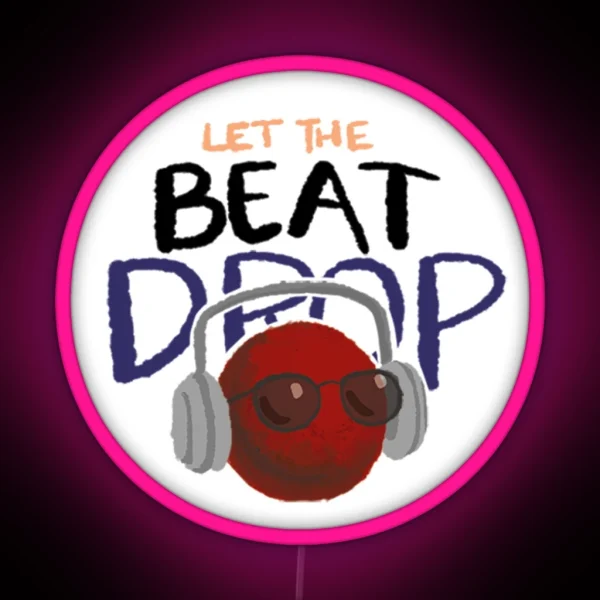 Let The Beat Drop RGB Neon Sign