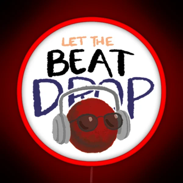Let The Beat Drop RGB Neon Sign