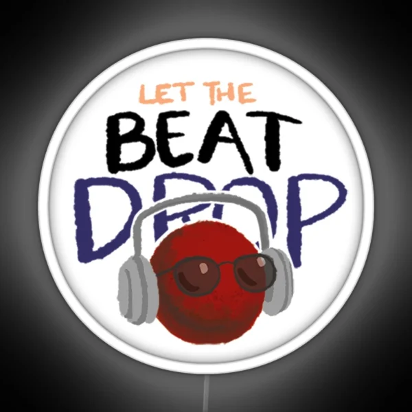 Let The Beat Drop RGB Neon Sign