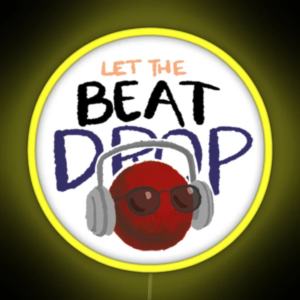 Let The Beat Drop RGB Neon Sign