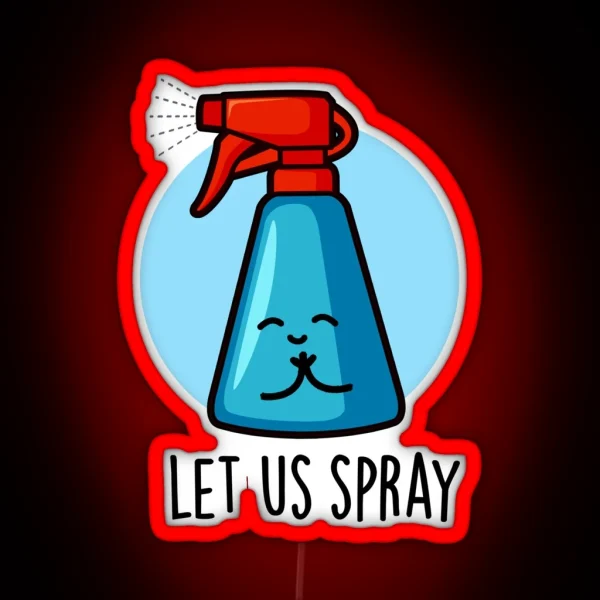 Let Us Spray Funny Praying Spray Bottle Puns RGB Neon Sign