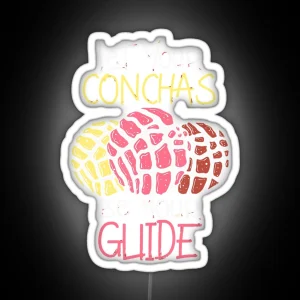 Let Your Conchas Be Your Guide Great RGB Neon Sign