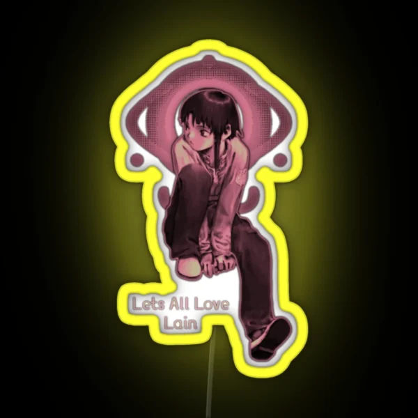 Lets All Love Lain RGB Neon Sign