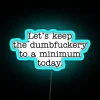 keep-it-respectful-neon-sign-blue
