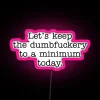 keep the dumbfuckery to a minimum today - neon sign with pink rgb lights.
