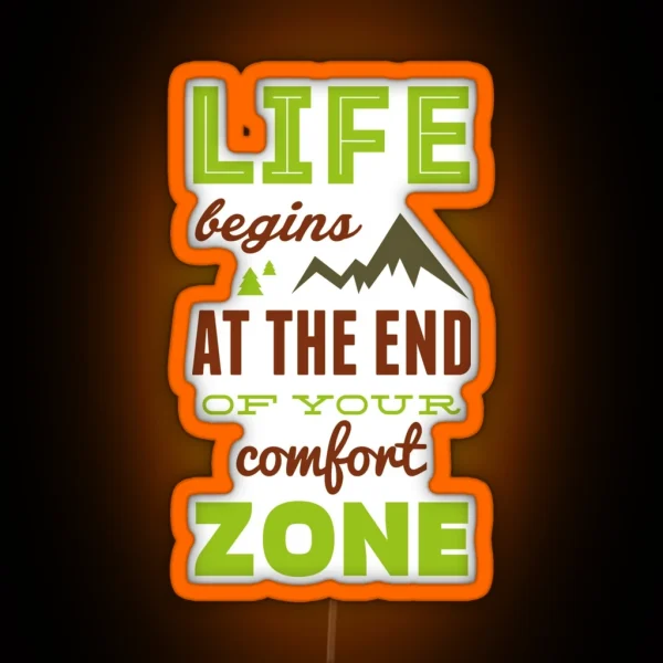 Life Begins At The End Of Your Comfort Zone RGB Neon Sign