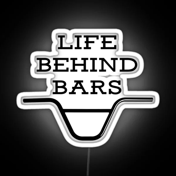 Life Behind Bars Bmx RGB Neon Sign