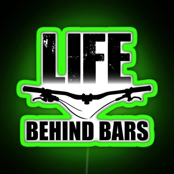 Life Behind Bars Mountain Biking MTB Design RGB Neon Sign