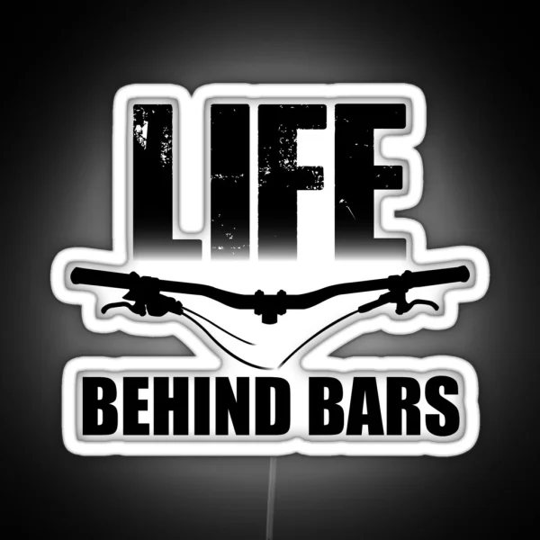 Life Behind Bars Mountain Biking MTB Design RGB Neon Sign