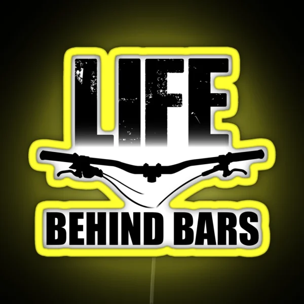 Life Behind Bars Mountain Biking MTB Design RGB Neon Sign