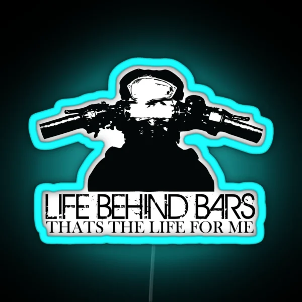 Life Behind Motorcycle Bars RGB Neon Sign