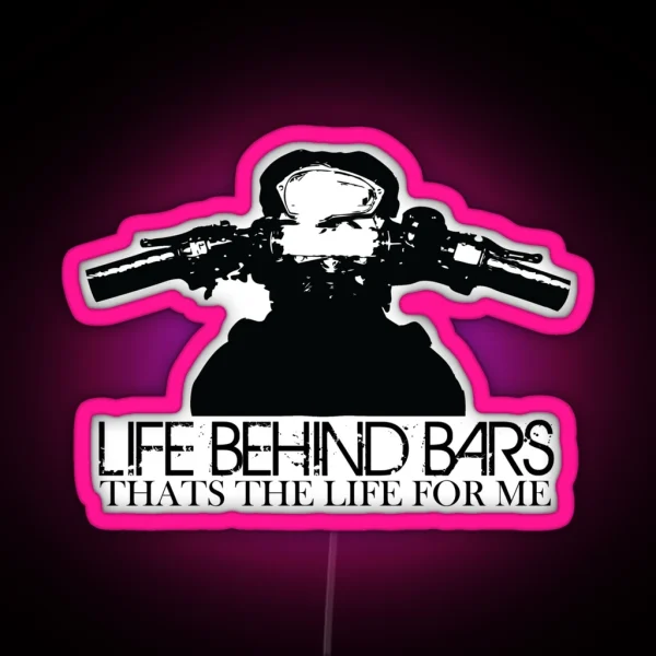 Life Behind Motorcycle Bars RGB Neon Sign