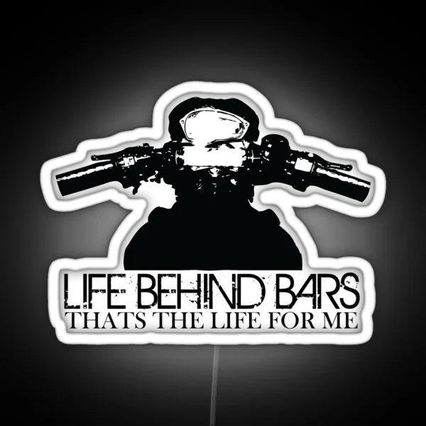 Life Behind Motorcycle Bars RGB Neon Sign