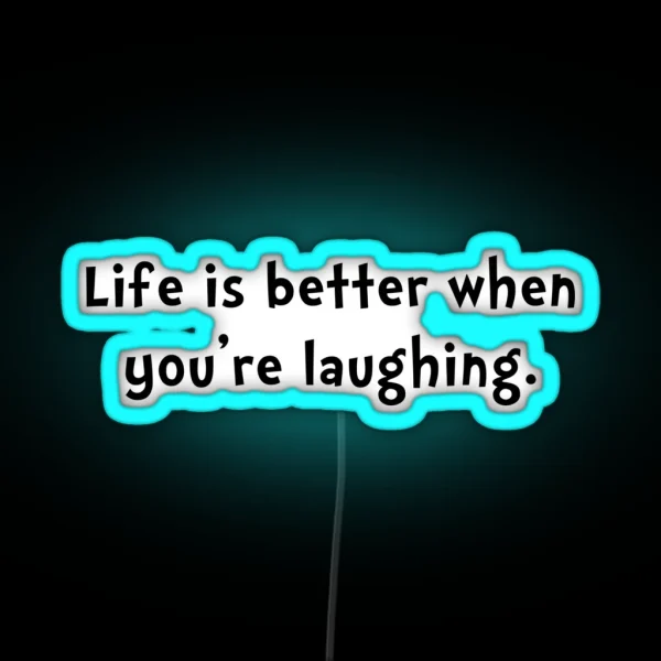 Life Better Laugh RGB Neon Sign