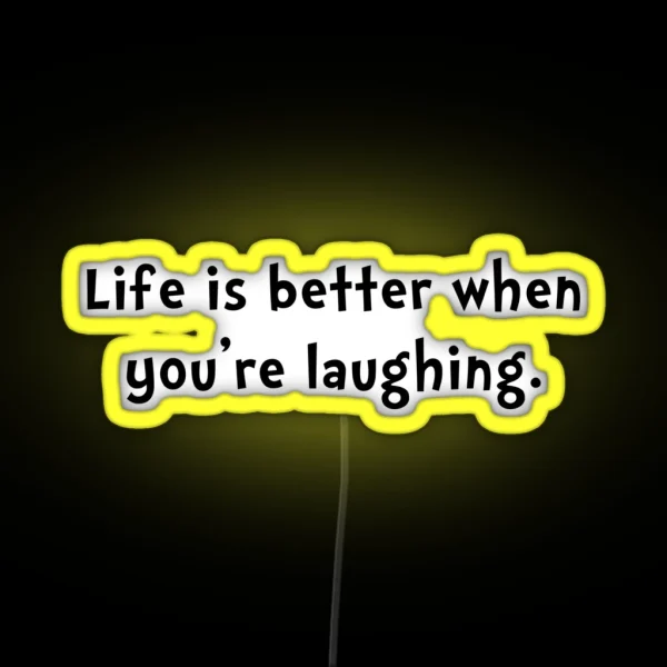 Life Better Laugh RGB Neon Sign
