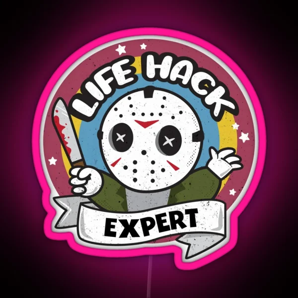 Life Hack Expert RGB Neon Sign