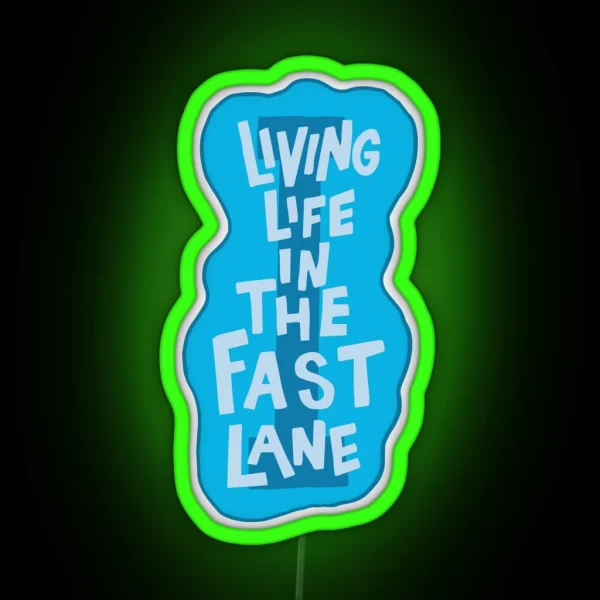 Life In The Fast Lane Swimming RGB Neon Sign