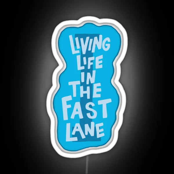 Life In The Fast Lane Swimming RGB Neon Sign