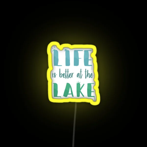 Life Is Better At The Lake RGB Neon Sign