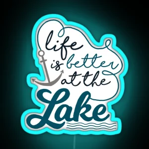 Life Is Better At The Lake RGB Neon Sign