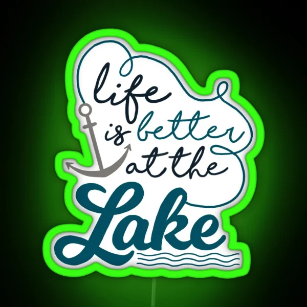 Life Is Better At The Lake RGB Neon Sign