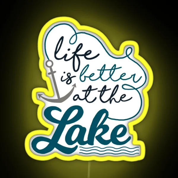 Life Is Better At The Lake RGB Neon Sign