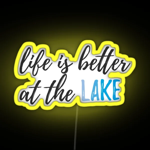 Life Is Better At The Lake RGB Neon Sign