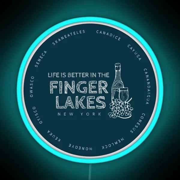 Life Is Better In The Finger Lakes Winery Gifts For RGB Neon Sign