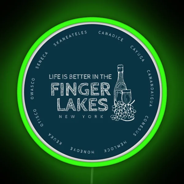 Life Is Better In The Finger Lakes Winery Gifts For RGB Neon Sign