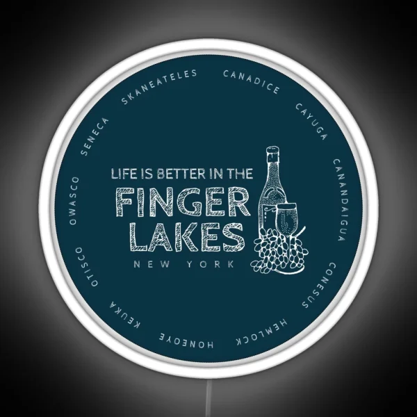 Life Is Better In The Finger Lakes Winery Gifts For RGB Neon Sign