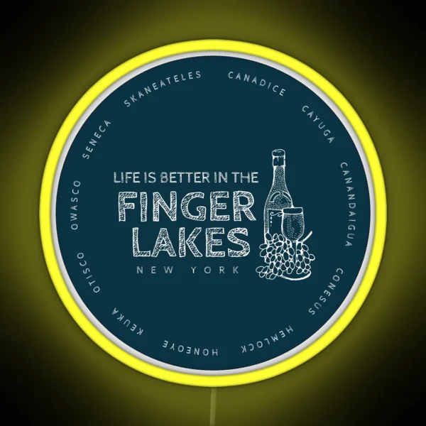 Life Is Better In The Finger Lakes Winery Gifts For RGB Neon Sign