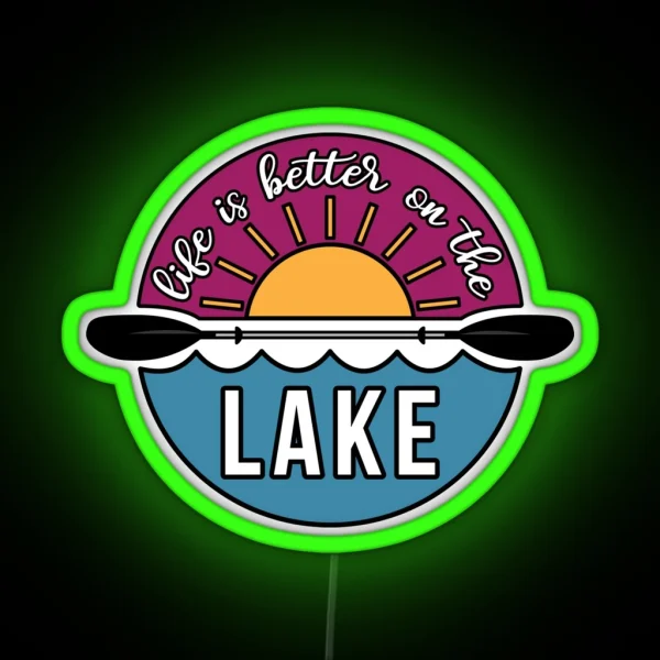 Life Is Better On The Lake RGB Neon Sign