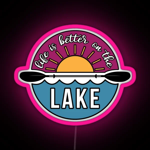 Life Is Better On The Lake RGB Neon Sign