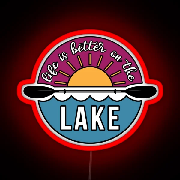Life Is Better On The Lake RGB Neon Sign