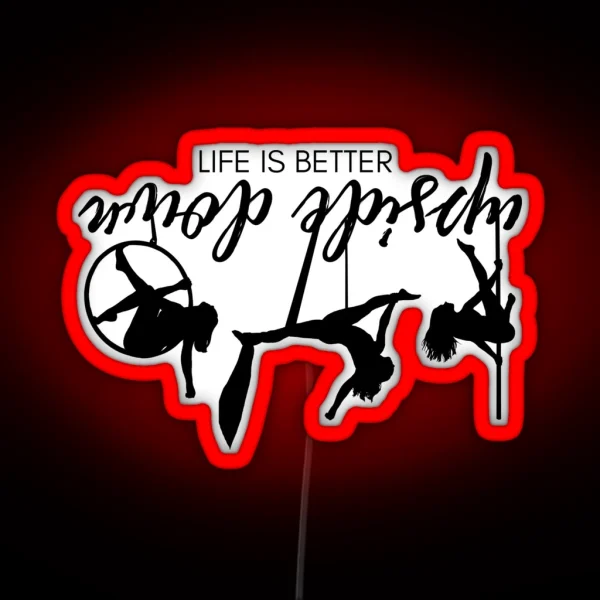 Life Is Better Upside Down Aerial Trio RGB Neon Sign