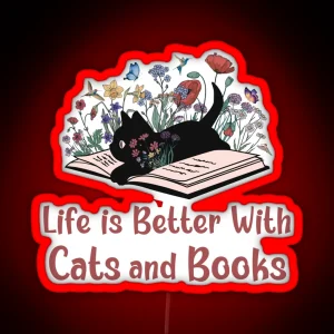 Life Is Better With Cats And Books RGB Neon Sign