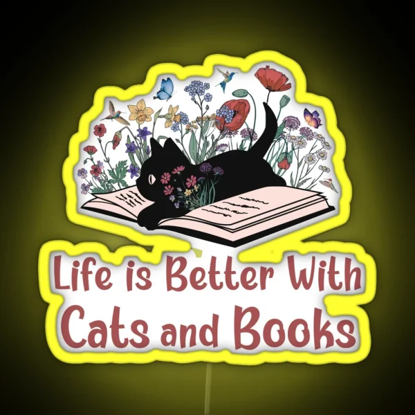 Life Is Better With Cats And Books RGB Neon Sign