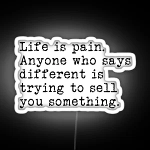 Life Is Pain RGB Neon Sign