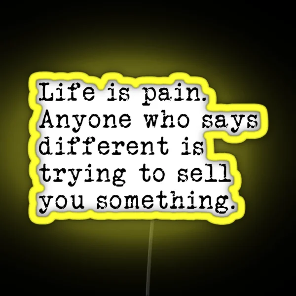 Life Is Pain RGB Neon Sign