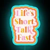 life-is-short-neon-rgb-inspirational-blue