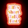 life-is-short-neon-sign-rgb-red