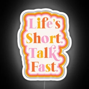 Life Is Short RGB Neon Sign