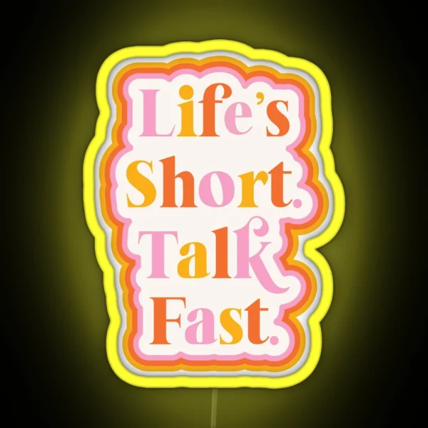 Life Is Short RGB Neon Sign