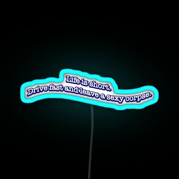 Life Is Short RGB Neon Sign