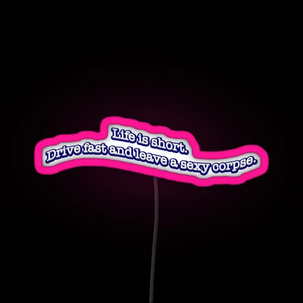 Life Is Short RGB Neon Sign