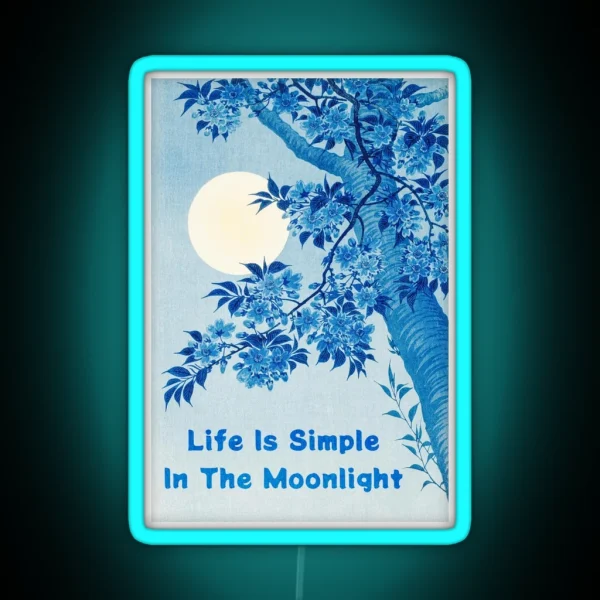 Life Is Simple In The Moonlight Strokes RGB Neon Sign