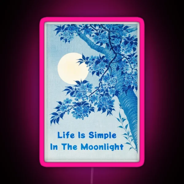 Life Is Simple In The Moonlight Strokes RGB Neon Sign