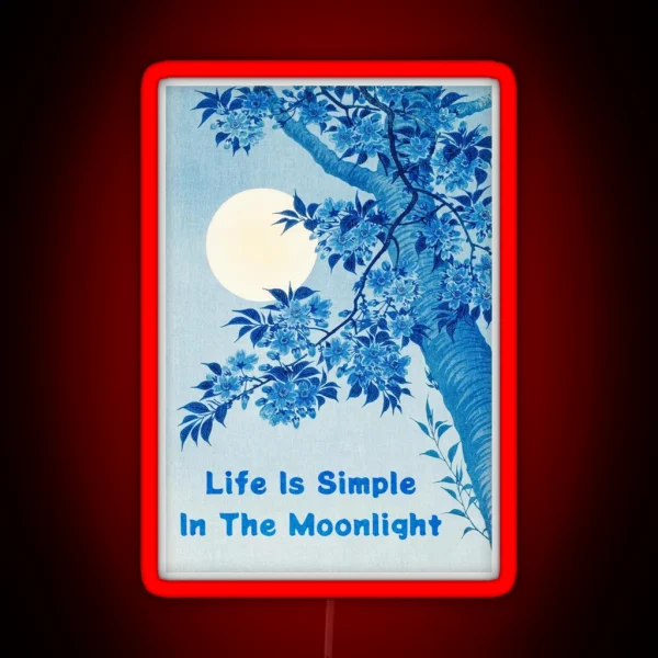 Life Is Simple In The Moonlight Strokes RGB Neon Sign