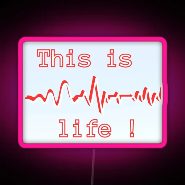 Life RGB Neon Sign