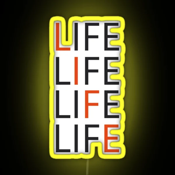 Life RGB Neon Sign